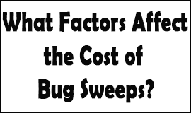 Bug Sweeping Cost Factors in Accrington